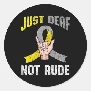 Sticker Rond Sourd et non Rude Apparence Sensibilisation ASL La