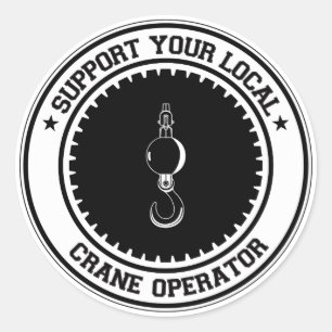 Sticker Rond Soutenez votre opérateur de grue local