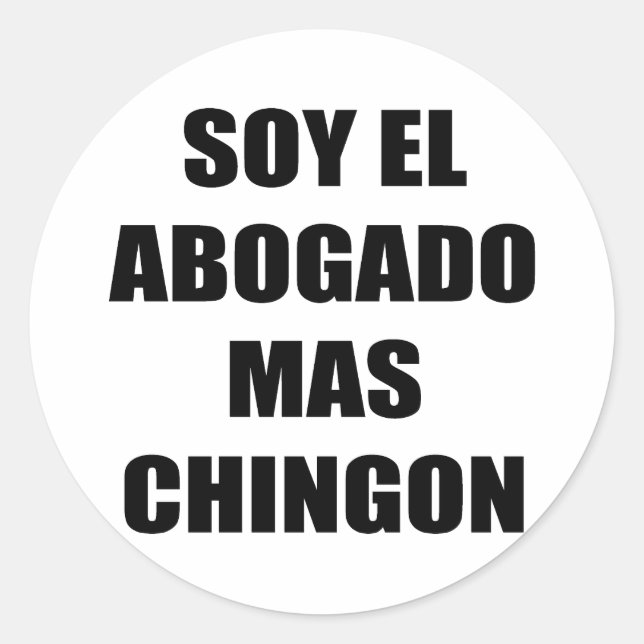 Sticker Rond Soy El Abogado Mas Chingon (Devant)