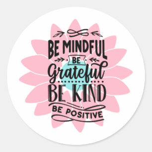 Sticker Rond Soyez Conscient Soyez Génial Aquarelle Inspiratio