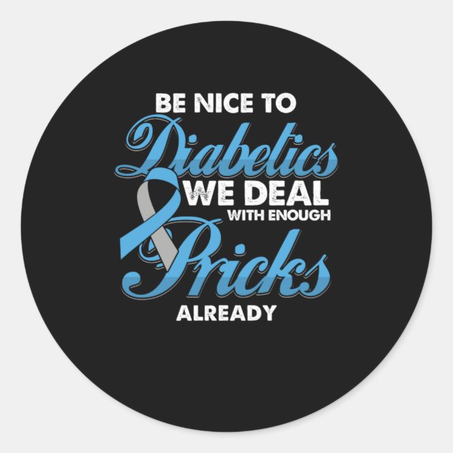 Sticker Rond Soyez Contente De Diabétique Diabétique Cadeau De  (Devant)