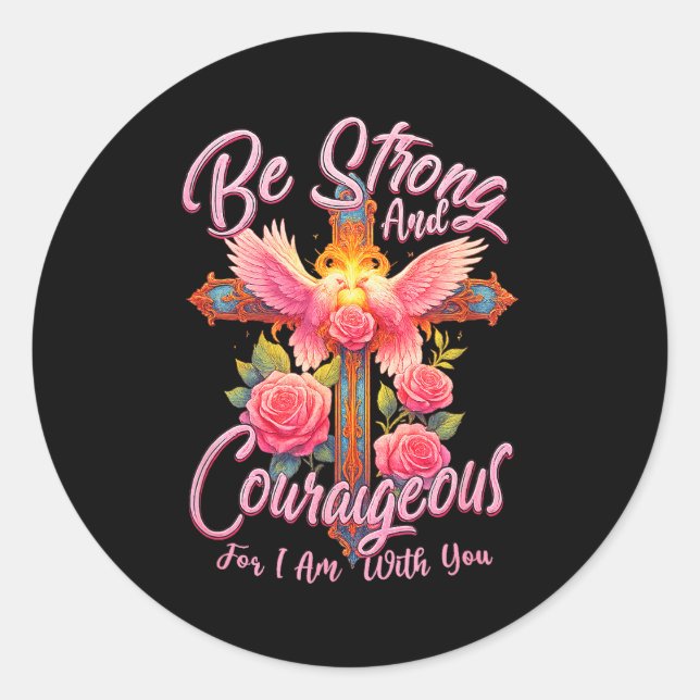 Sticker Rond Soyez Fort Et Courageux Car Je Suis Avec Vous Ange (Devant)
