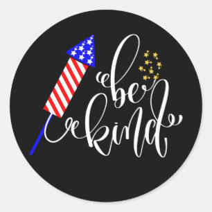Sticker Rond Soyez heureux 4 juillet Fête de l'Indépendance USA