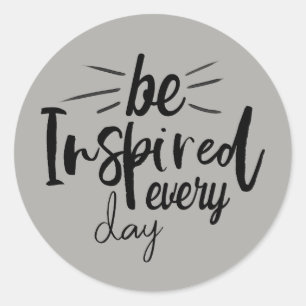 Sticker Rond Soyez inspiré chaque jour Citation