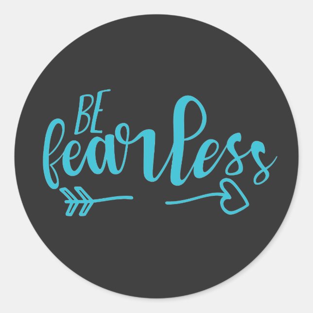 Sticker Rond Soyez intrépide Citation Motivationnelle Turquoise (Devant)