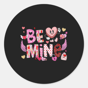 Sticker Rond Soyez le mien Amusant Valentine Candy Heart