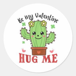 Sticker Rond Soyez Mon Valentine Me Serrer Dans Les Trous Amour