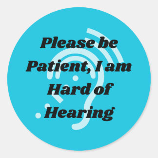 Sticker Rond soyez patient, malentendant - bleu