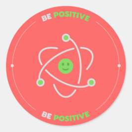 Sticker Rond Soyez positif
