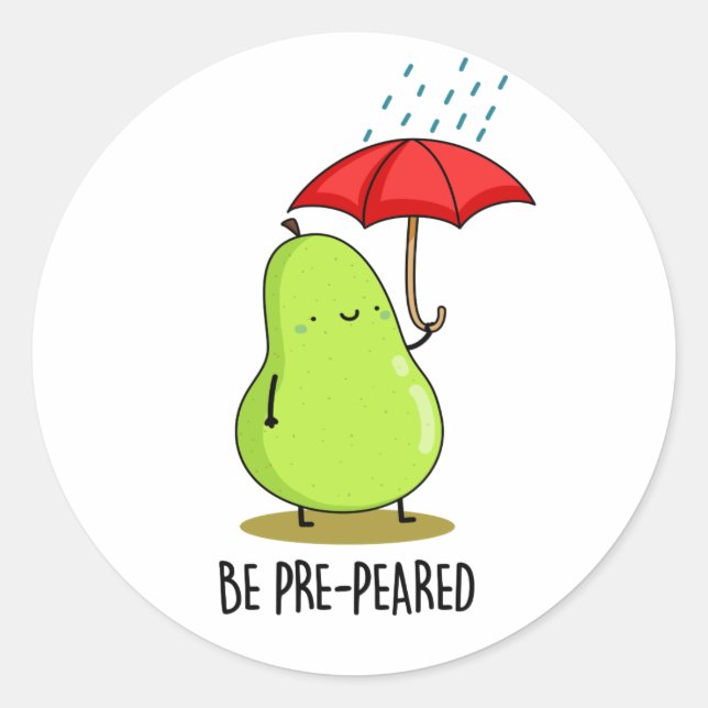 Sticker Rond Soyez Pré-Pear Funny Pear En Pluie Pun (Devant)