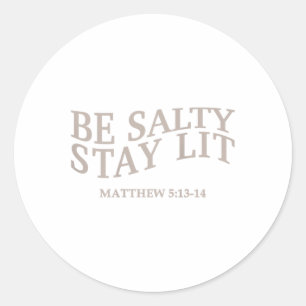 Sticker Rond Soyez Salé Restez Lit Christian Jésus Dieu Ado Fil