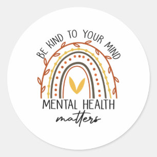Sticker Rond Soyez Signe De Vos Problèmes De Santé Mentale