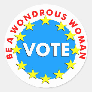 Sticker Rond Soyez une femme merveilleuse VOTEZ
