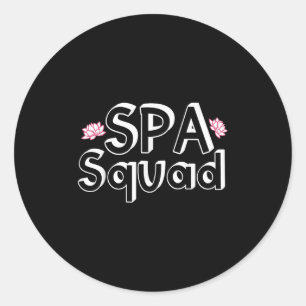 Sticker Rond Spa Squad Personnel Spa Amusant Spa Fête d'anniver