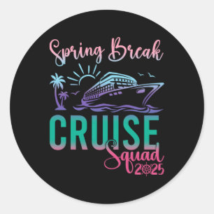 Sticker Rond Spring Break Cruise Squad 2025 Vacatio voyage en f