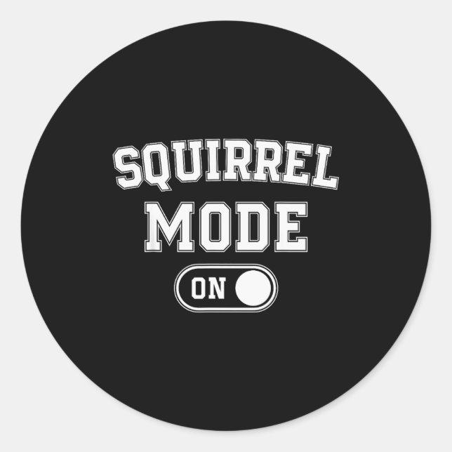 Sticker Rond Squirrel Mode On Costume Funny Nut Gatherer Gift A (Devant)
