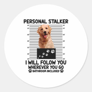Sticker Rond Stalker personnel je vous suivrai partout