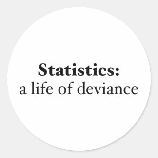 Sticker Rond Statistiques : une vie de déviance