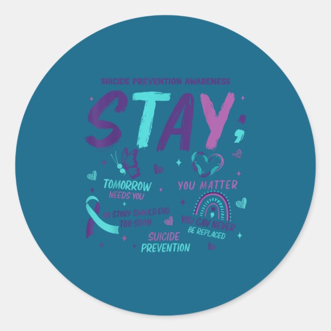 Sticker Rond Stay Tomorrow Needs You Suicide Prevention Awarene (Devant)