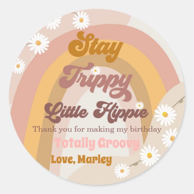 Sticker Rond Stay Trippy Little Hippie Retro Super Merci (Devant)