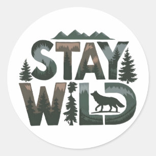 Sticker Rond Stay Wild - Conception inspirée de la nature