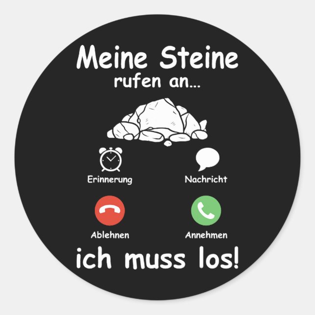 Sticker Rond Steine Call Ich Muss Los Géologue Funny Géologue (Devant)