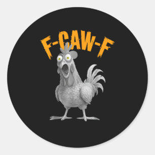 Sticker Rond Style Classique Rétro Drôle F Caw F Poulet