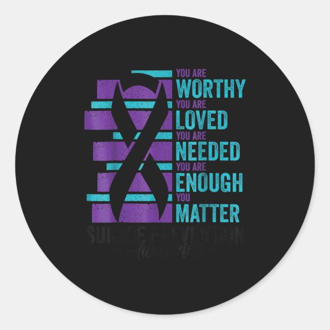Sticker Rond Suicide Prevention Awareness You Are Worthy Loved  (Devant)