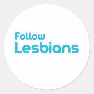 STICKER ROND SUIVEZ LES LESBIENNES