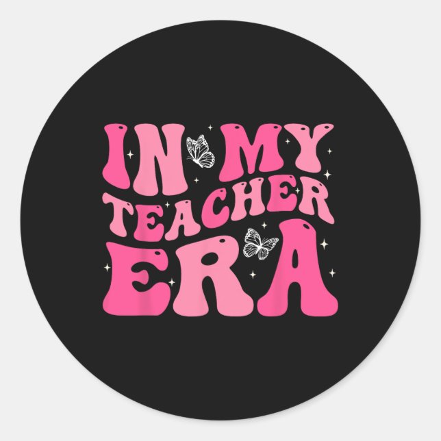 Sticker Rond Super À L'Époque De Mon Professeur Premier Jour D' (Devant)