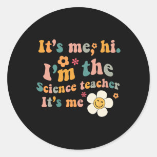 Sticker Rond Super C’est moi Bonjour Je suis professeur de scie