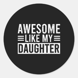 Sticker Rond Super Comme Ma Fête des pères De Fille Ou Celle De