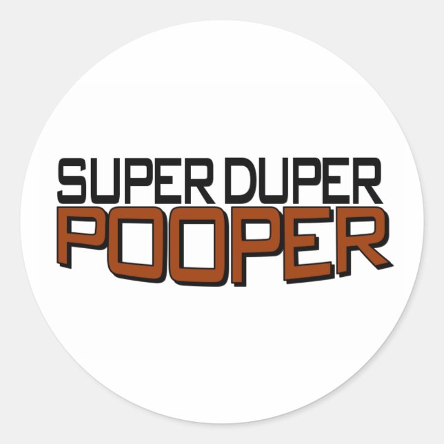 Sticker Rond Super Duper Pooper (Devant)