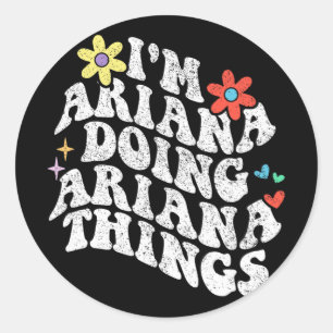 Sticker Rond Super Im Ariana Faire Ariana Choses Amusantes Mère