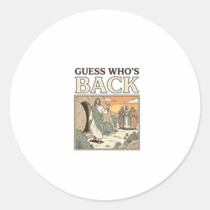 Sticker Rond Supposition Qui est de retour Résurrection Humour 