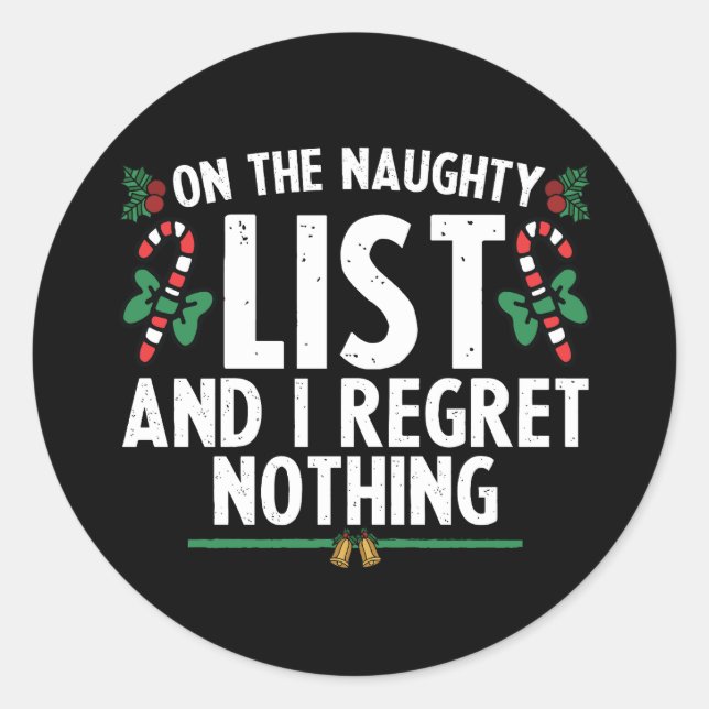 Sticker Rond Sur la liste vilain et je ne regrette rien Xmas (Devant)