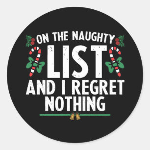 Sticker Rond Sur la liste vilain et je ne regrette rien Xmas