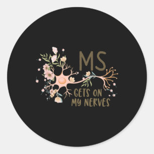 Sticker Rond Sur mes nerfs Sclérose en plaques Sensibilisation 