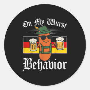 Sticker Rond Sur Mon Comportement Wurst Drôle Hommes Allemands 