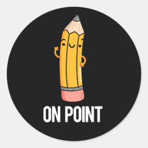 Sticker Rond Sur Point Funny Pun crayon foncé BG