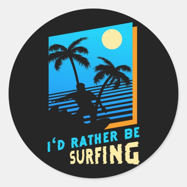 Sticker Rond Surf Art Je préfère surfer Retro Surfer Palm T (Devant)