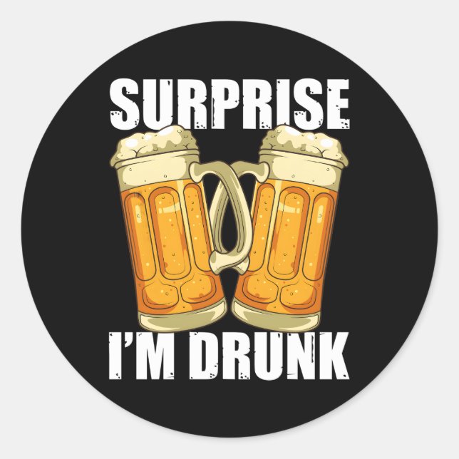 Sticker Rond Surprise Im Alcool Drunk Boire (Devant)
