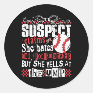 Sticker Rond Suspects Affirme Qu'Elle Déteste Le Mauvais Sports