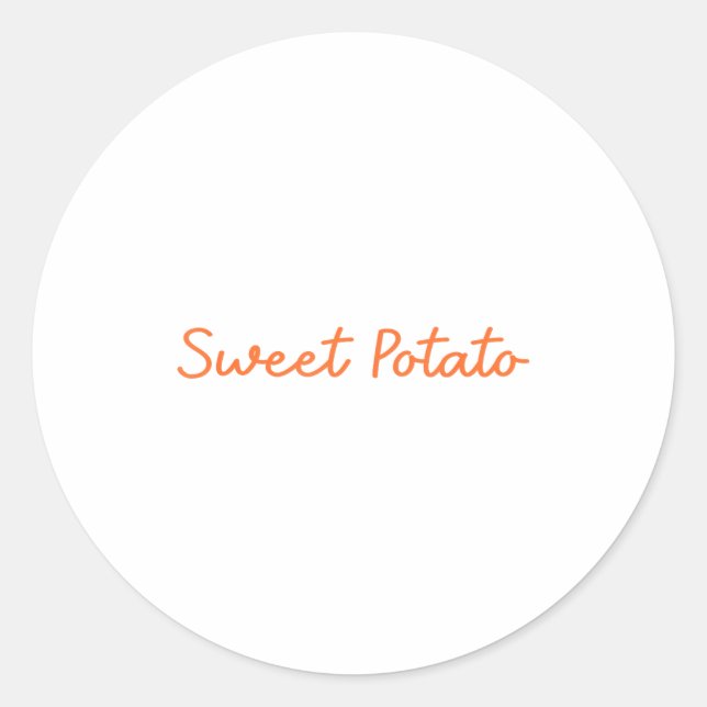 Sticker Rond Sweet Tato And Kind Of Rude Tato Funny Quote  (Devant)