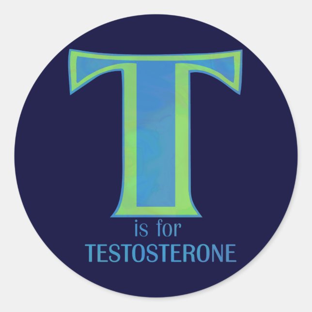 Sticker Rond T est pour la testostérone (Devant)