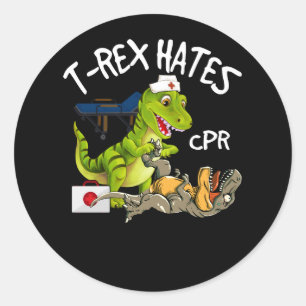 Sticker Rond T-Rex Hates CPR Dinosaures Drôle Injur Infirmière 