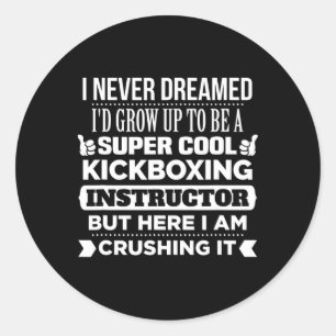 Sticker Rond T Shirt instructeur de kickboxing. Cadeau drôle d'