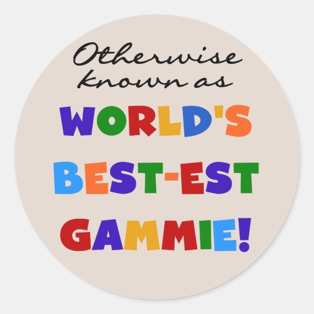 Sticker Rond T-shirts et cadeaux Gammie les plus beaux du monde (Devant)