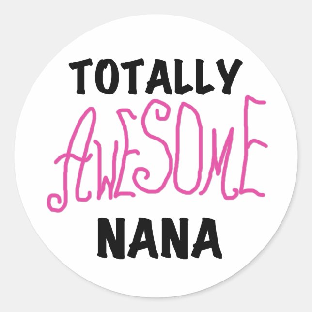 Sticker Rond T-shirts et cadeaux Nana Pink totalement géniaux (Devant)