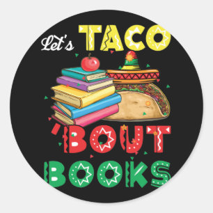 Sticker Rond Taco 'Bout Livres Livre Lover Cinco De Mayo